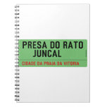 presa do rato     juncal  Notebooks