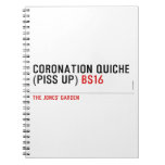 Coronation Quiche  (piss up)  Notebooks