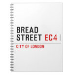 Bread Street  Notebooks