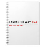Lancaster Way  Notebooks