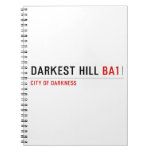 darkest hill  Notebooks