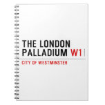 THE LONDON PALLADIUM  Notebooks