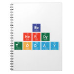 be 
 nerdy
 Today  Notebooks