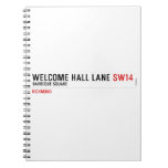 welcome hall lane  Notebooks