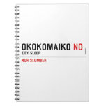 OKOKOMAIKO  Notebooks