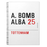 A. BOMB ALBA  Notebooks