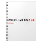 Crouch Hall Road  Notebooks