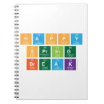 Happy
 Spring
 Break  Notebooks