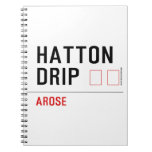 HATTON DRIP  Notebooks