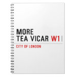 MORE TEA VICAR  Notebooks