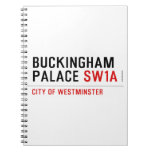 BUCKINGHAM PALACE  Notebooks
