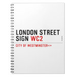 LONDON STREET SIGN  Notebooks