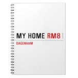 MY HOME  Notebooks