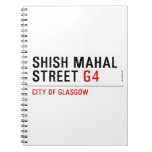SHISH MAHAL  Street  Notebooks