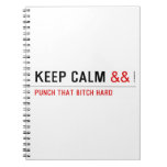 Keep calm  Notebooks