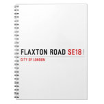  Flaxton road  Notebooks