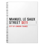 Manuel le Saux Street  Notebooks