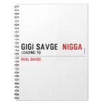 GiGi savge   Notebooks