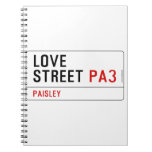 LOVE Street  Notebooks