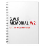 G.w.r memorial  Notebooks