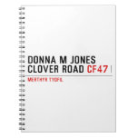 Donna M Jones Clover Road  Notebooks