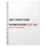 ABLE SCRAP CARS  WARWICKSHIRE  Notebooks