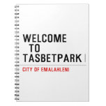 Welcome    to  Tasbetpark  Notebooks