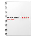 in OUR STREETS  Notebooks