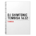 DJ SHIMTONIC TEMBISA 1632  Notebooks