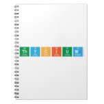 Thycium  Notebooks