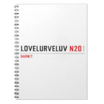 Lovelurveluv  Notebooks