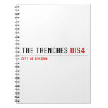 THE TRENCHES  Notebooks