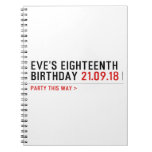 Eve’s Eighteenth  Birthday  Notebooks