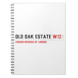 Old Oak estate  Notebooks