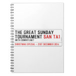 The Great Sunday Tournament  Notebooks