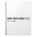  bore man road  Notebooks