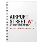 AIRPORT Street  Notebooks