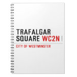 Trafalgar square  Notebooks