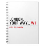 London, your way...  Notebooks