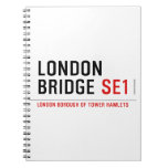 LONDON BRIDGE  Notebooks