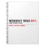 Mowbray Road  Notebooks