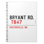 BRYANT RD.   Notebooks