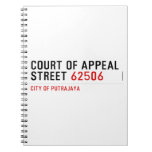 COURT OF APPEAL STREET  Notebooks