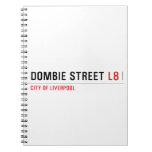  Dombie Street  Notebooks
