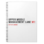 Upper Middle Management Lane  Notebooks