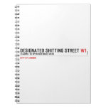 Designated Shitting Street  Notebooks