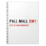 Pall Mall  Notebooks