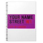 Your Name Street  Notebooks