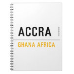 ACCRA  Notebooks
