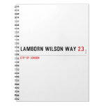 Lamborn Wilson Way  Notebooks